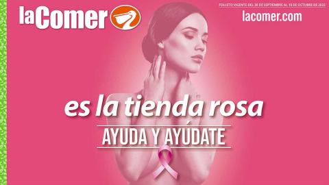 Ofertas de Perfumerías y Belleza en Venustiano Carranza | ES LA TIENDA ROSA AYUDA Y AYUDATE de La Comer | 30/9/2022 - 18/10/2022