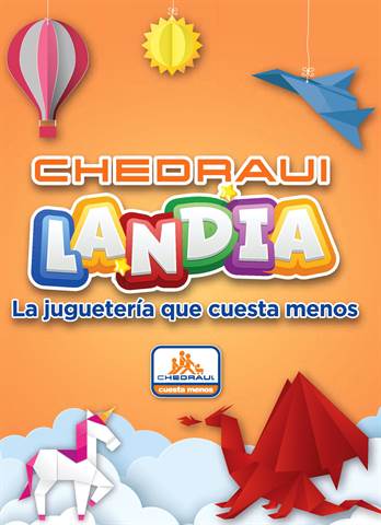 Catálogo Chedraui en Delicias | CHEDRAUILANDIA, LA JUGUETERÍA QUE CUESTA MENOS | 22/9/2022 - 6/1/2023