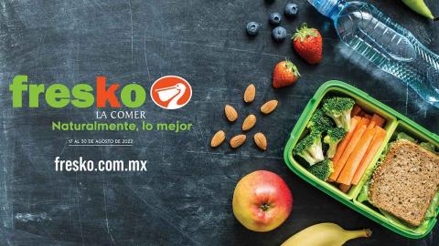 Ofertas de Hiper-Supermercados en Azcapotzalco | Fresko, Naturalmente lo mejor  de Fresko | 17/8/2022 - 30/8/2022