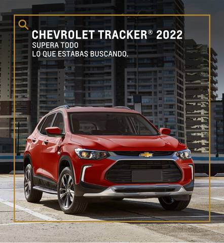Catálogo Chevrolet en Cadereyta Jiménez | Tracker 2022 | 7/10/2021 - 31/12/2022