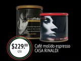 Oferta de Café molido espresso CASA RINALDI por $229 en Fresko