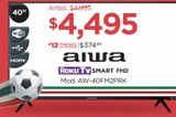 Oferta de Smart tv Aiwa Roku TV Smart FHD 40" por $4495 en Chedraui