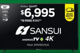 Oferta de Android TV SANSUI 4K 50" por $6995 en Chedraui