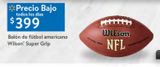 Oferta de Balón de fútbol americano WILSON Super Grip por $399 en Walmart