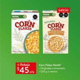 Oferta de Corn Flakes Nestlé 530g por $45 en Walmart Express