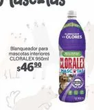 Oferta de Blanqueador para mascotas interiores Cloralex 950ml por $46.9 en La Comer