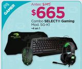 Oferta de Combo Select Gaming 4 en 1 SG-K1 por $665 en Chedraui