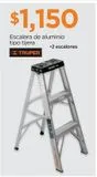 Oferta de Escalera de Aluminio Truper tipo Tijera 2 Peldaños por $1150 en Chedraui