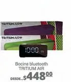 Oferta de Bocina bluetooth Tritum Air por $448 en La Comer