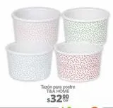 Oferta de Tazón para postre T&A Home por $32 en La Comer