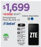 Oferta de Smartphone ZTE por $1699 en Chedraui
