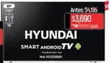 Oferta de Televisor Hyundai 39'' Android Tv HYLED399AIM por $3690 en Chedraui
