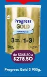 Oferta de Progress Gold Regular Etapa 3 900 G por $278.5 en Farmacia San Pablo