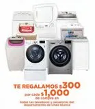 Oferta de Todas las lavadoras y secadoras del departamento de línea blanca en La Comer